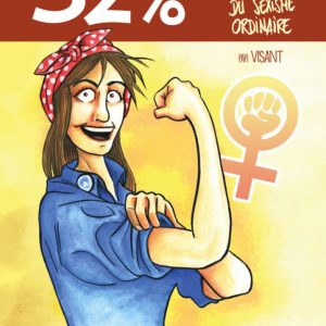 52 pourcents - Petites chroniques du sexisme ordinaire - couverture (Dessin : Visant) - Flibusk